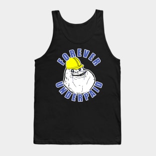 Forever Underpaid Tank Top